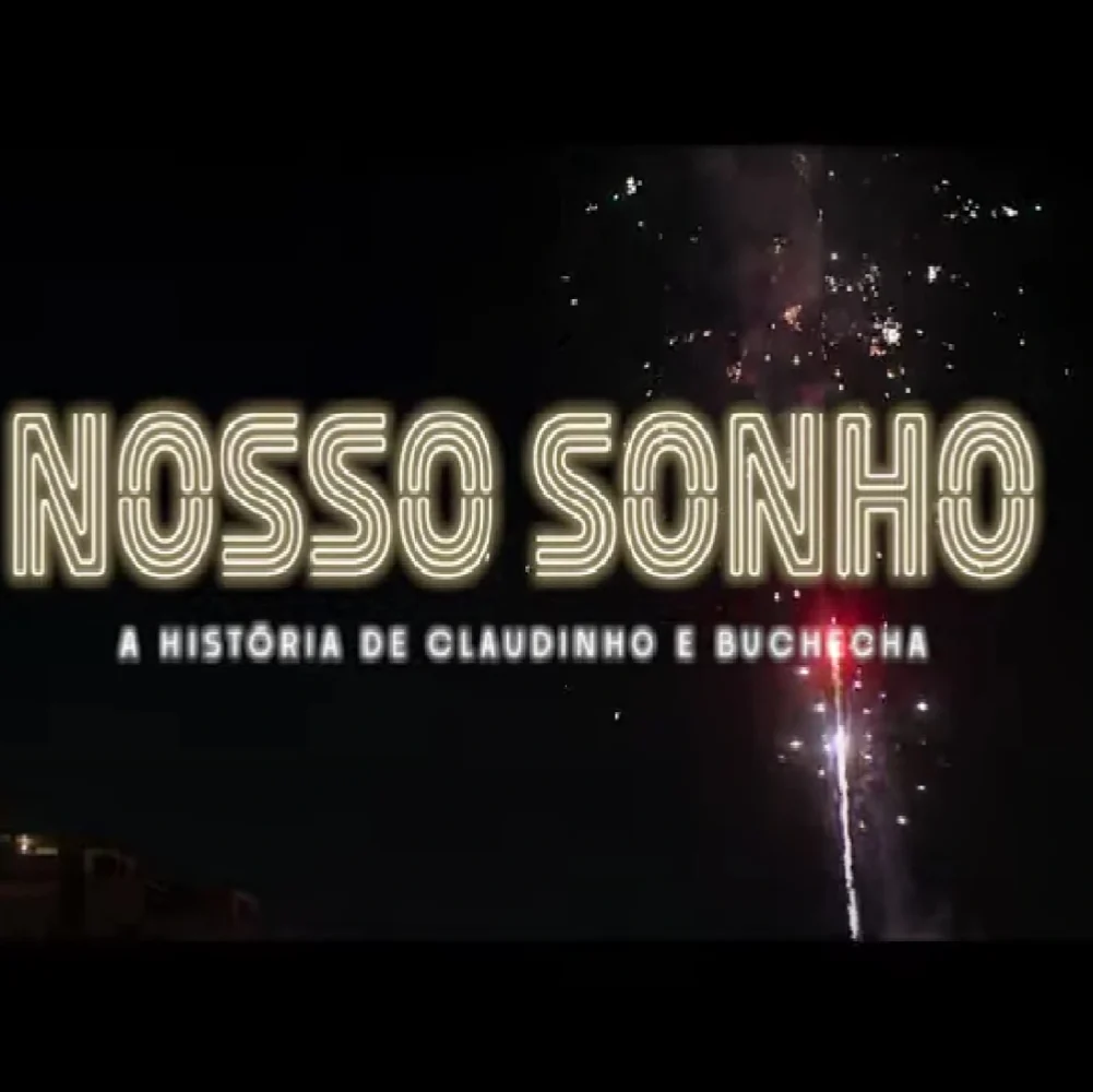 Claudinho e Buchecha: Nosso Sonho vem aí!